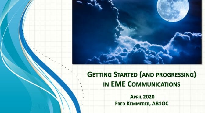 2020 April Tech Night - Getting Started in EME Communications